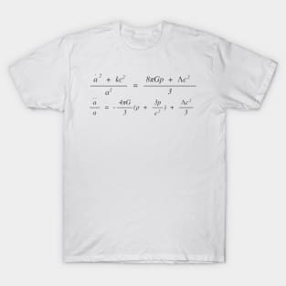 The Entire Universe in Figures: Friedmann Equations T-Shirt